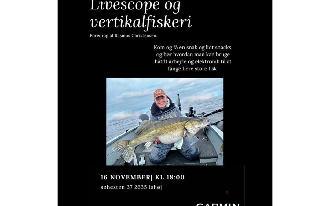 Den 16 oktober holder Rasmus Christensen foredrag om fiskeret efter store rovfisk med Livcescope og Panoptix