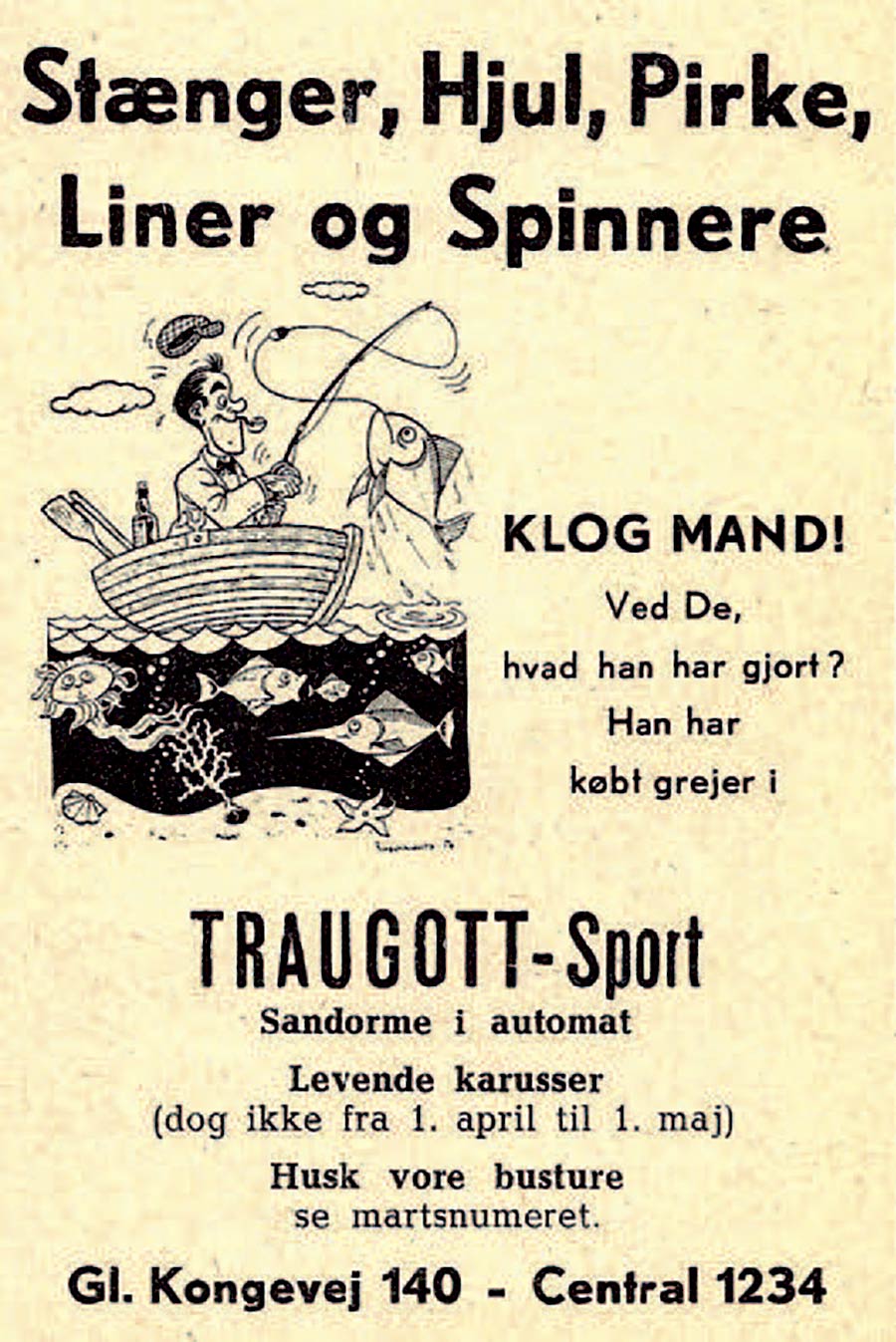 På Frederiksberg kunne manogså trække sandorm i automaten, selvom det ikke var annoncens vigtigste budskab, men det skulle lige med i rubrikannoncen, da det var en service for kunderne.